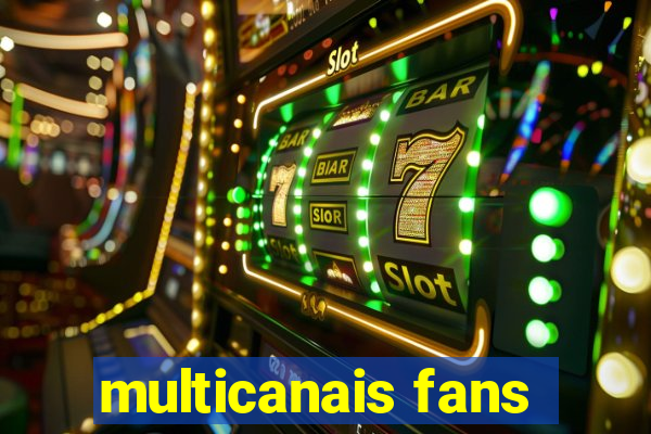 multicanais fans